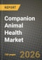 Companion Animal Health Market Outlook 2026-2034: Market Share, and Growth Analysis - Product Thumbnail Image