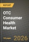 OTC Consumer Health Market Outlook 2026-2034: Market Share, and Growth Analysis - Product Thumbnail Image
