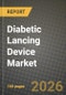 Diabetic Lancing Device Market Outlook 2026-2034: Market Share, and Growth Analysis - Product Thumbnail Image