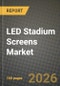 LED Stadium Screens Market Outlook 2026-2034: Market Share, and Growth Analysis - Product Thumbnail Image