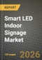 Smart LED Indoor Signage Market Outlook 2026-2034: Market Share, and Growth Analysis - Product Thumbnail Image