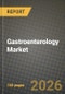Gastroenterology Market Outlook 2026-2034: Market Share, and Growth Analysis - Product Thumbnail Image