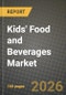 Kids' Food and Beverages Market Outlook 2026-2034: Market Share, and Growth Analysis - Product Thumbnail Image