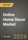 Online Home Decor Market Outlook 2026-2034: Market Share, and Growth Analysis- Product Image