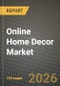 Online Home Decor Market Outlook 2026-2034: Market Share, and Growth Analysis - Product Thumbnail Image