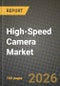 High-Speed Camera Market Outlook 2026-2034: Market Share, and Growth Analysis - Product Thumbnail Image