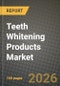 Teeth Whitening Products Market Outlook 2026-2034: Market Share, and Growth Analysis - Product Thumbnail Image