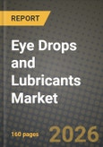 Eye Drops and Lubricants Market Outlook 2026-2034: Market Share, and Growth Analysis- Product Image