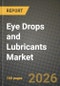 Eye Drops and Lubricants Market Outlook 2026-2034: Market Share, and Growth Analysis - Product Thumbnail Image