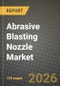 Abrasive Blasting Nozzle Market Outlook 2026-2034: Market Share, and Growth Analysis - Product Thumbnail Image