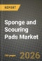 Sponge and Scouring Pads Market Outlook 2026-2034: Market Share, and Growth Analysis - Product Thumbnail Image