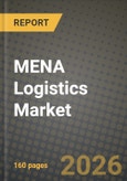MENA Logistics Market Outlook 2026-2034: Market Share, and Growth Analysis- Product Image