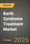 Barth Syndrome Treatment Market Outlook 2026-2034: Market Share, and Growth Analysis - Product Thumbnail Image