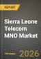 Sierra Leone Telecom MNO Market Outlook 2026-2034: Market Share, and Growth Analysis - Product Thumbnail Image