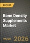 Bone Density Supplements Market Outlook 2026-2034: Market Share, and Growth Analysis - Product Image