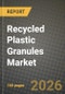Recycled Plastic Granules Market Outlook 2026-2034: Market Share, and Growth Analysis - Product Thumbnail Image