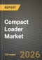 Compact Loader Market Outlook 2026-2034: Market Share, and Growth Analysis - Product Thumbnail Image