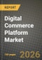 Digital Commerce Platform Market Outlook 2026-2034: Market Share, and Growth Analysis - Product Thumbnail Image