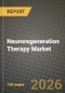 Neuroregeneration Therapy Market Outlook 2026-2034: Market Share, and Growth Analysis - Product Thumbnail Image