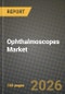Ophthalmoscopes Market Outlook 2026-2034: Market Share, and Growth Analysis - Product Thumbnail Image