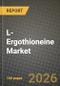 L-Ergothioneine Market Outlook 2026-2034: Market Share, and Growth Analysis - Product Thumbnail Image