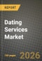 Dating Services Market Outlook 2026-2034: Market Share, and Growth Analysis - Product Thumbnail Image