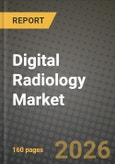 Digital Radiology Market Outlook 2026-2034: Market Share, and Growth Analysis- Product Image