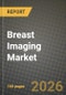 Breast Imaging Market Outlook 2026-2034: Market Share, and Growth Analysis - Product Thumbnail Image