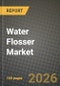 Water Flosser Market Outlook 2026-2034: Market Share, and Growth Analysis - Product Thumbnail Image