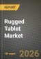 Rugged Tablet Market Outlook 2026-2034: Market Share, and Growth Analysis - Product Image