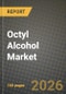 Octyl Alcohol Market Outlook 2026-2034: Market Share, and Growth Analysis - Product Thumbnail Image