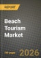 Beach Tourism Market Outlook 2026-2034: Market Share, and Growth Analysis - Product Thumbnail Image