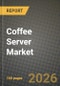 Coffee Server Market Outlook 2026-2034: Market Share, and Growth Analysis - Product Thumbnail Image