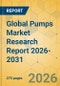 Global Pumps Market Research Report 2026-2031 - Product Image