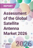 Assessment of the Global Satellite Antenna Market 2026- Product Image