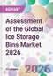 Assessment of the Global Ice Storage Bins Market 2026 - Product Thumbnail Image