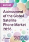 Assessment of the Global Satellite Phone Market 2026 - Product Thumbnail Image