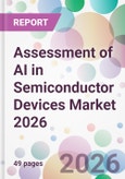Assessment of AI in Semiconductor Devices Market 2026- Product Image