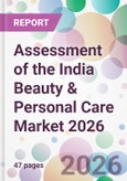 Assessment of the India Beauty & Personal Care Market 2026- Product Image