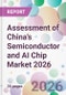 Assessment of China's Semiconductor and AI Chip Market 2026 - Product Thumbnail Image