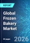 Global Frozen Bakery Market - 2026 Edition - Product Thumbnail Image
