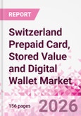 Switzerland Prepaid Card, Stored Value and Digital Wallet Market Intelligence and Future Growth Dynamics Databook, Q2 2026 Update- Product Image