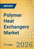 Polymer Heat Exchangers Market - Global Forecast to 2036- Product Image