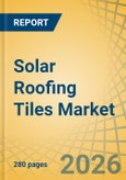 Solar Roofing Tiles Market - Global Forecast to 2036- Product Image