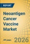 Neoantigen Cancer Vaccine Market Size, Share & Trends Analysis - Global Opportunity Analysis & Industry Forecast (2026-2036) - Product Thumbnail Image