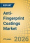 Anti-Fingerprint Coatings Market Size, Share & Trends Analysis - Global Opportunity Analysis and Industry Forecast (2026-2036) - Product Thumbnail Image
