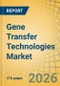 Gene Transfer Technologies Market Size, Share & Trends Analysis - Global Opportunity Analysis and Industry Forecast (2026-2036) - Product Thumbnail Image