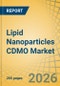 Lipid Nanoparticles CDMO Market Size, Share & Trends Analysis - Global Opportunity Analysis and Industry Forecast (2026-2036) - Product Image