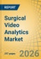 Surgical Video Analytics Market Size, Share, Forecast, & Trends Analysis - Global Forecast to 2036 - Product Thumbnail Image