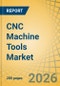 CNC Machine Tools Market Size, Share & Trends Analysis - Global Opportunity Analysis & Industry Forecast (2026-2036) - Product Thumbnail Image